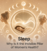 Sleep: why it is the invisible pillar of women's health